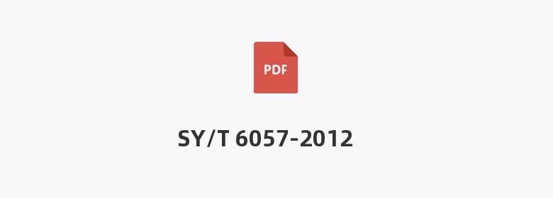 SY/T 6057-2012